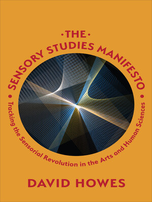 cover image of The Sensory Studies Manifesto